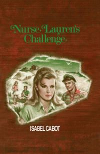 Book Cover for Nurse Lauren's Challenge by Isabel Cabot
