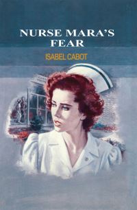 Book Cover for Nurse Mara's Fear by Isabel Cabot