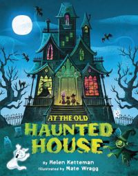 Book Cover for At the Old Haunted House by Helen Ketteman