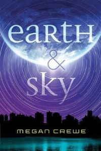 Book Cover for Earth & Sky by Gwenda Bond