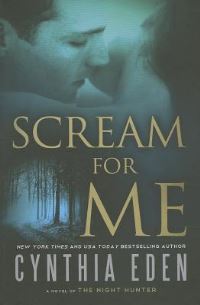 Book Cover for Scream for Me by Cynthia Eden