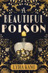 Book Cover for A Beautiful Poison by Lydia Kang