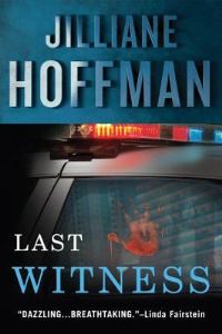 Book Cover for Last Witness by Jilliane Hoffman