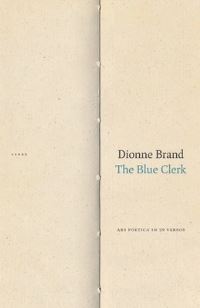 Book Cover for The Blue Clerk by Dionne Brand