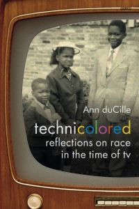 Book Cover for Technicolored by Ann DuCille