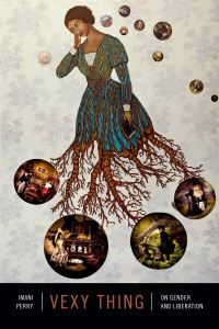 Book Cover for Vexy Thing by Imani Perry