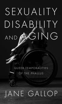 Book Cover for Sexuality, Disability, and Aging by Jane Gallop