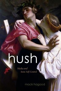 Book Cover for Hush by Mack Hagood