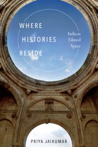 Book Cover for Where Histories Reside by Priya Jaikumar