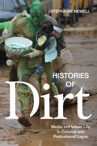 Book Cover for Histories of Dirt by Stephanie Newell