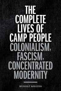 Book Cover for The Complete Lives of Camp People by Rudolf Mrázek