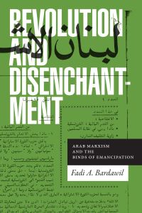 Book Cover for Revolution and Disenchantment by Fadi A Bardawil