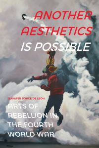 Book Cover for Another Aesthetics Is Possible by Jennifer Ponce de León