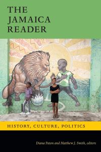 Book Cover for The Jamaica Reader by Diana Paton, Matthew J Smith