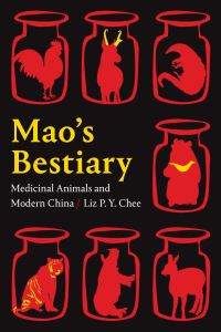 Book Cover for Mao's Bestiary by Liz P Y Chee