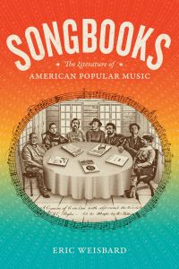 Book Cover for Songbooks by Eric Weisbard