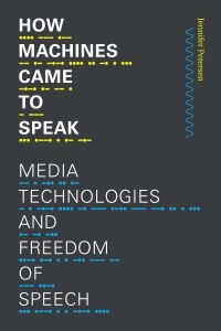 Book Cover for How Machines Came to Speak by Jennifer Petersen