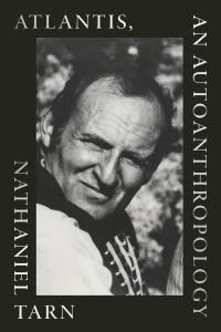 Book Cover for Atlantis, an Autoanthropology by Nathaniel Tarn