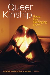 Book Cover for Queer Kinship by Tyler Bradway, Elizabeth Freeman