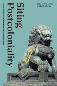 Book Cover for Siting Postcoloniality by Pheng Cheah, Caroline S Hau