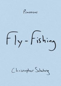 Book Cover for Fly-Fishing by Christopher Schaberg