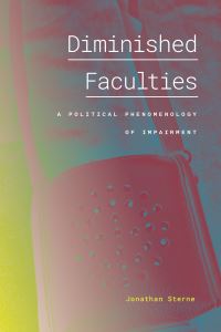 Book Cover for Diminished Faculties by Jonathan Sterne