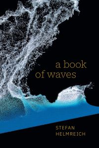 Book Cover for A Book of Waves by Stefan Helmreich