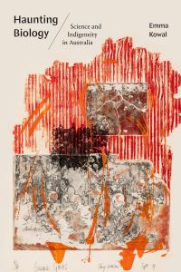 Book Cover for Haunting Biology by Emma Kowal