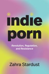 Book Cover for Indie Porn by Zahra Stardust
