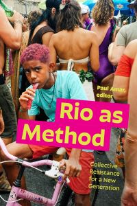 Book Cover for Rio as Method by Paul Amar