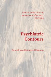 Book Cover for Psychiatric Contours by Nancy Rose Hunt, Hubertus Büschel