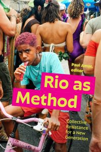 Book Cover for Rio as Method by Paul Amar