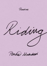 Book Cover for Riding by Pardis Mahdavi