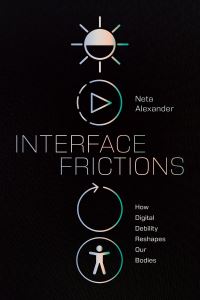 Book Cover for Interface Frictions by Neta Alexander