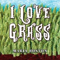 Book Cover for I Love Grass by Adrian P Matherne