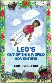 Book Cover for Leo's Out Of This World Adventure by Edith Vosefski