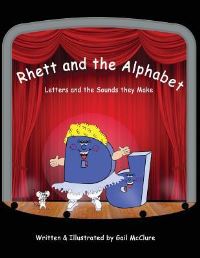 Book Cover for Rhett and The Alphabet by Gail McClure