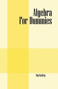 Book Cover for Algebra For Dummies by Sun Eastley