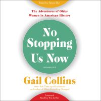 Book Cover for No Stopping Us Now by Gail Collins