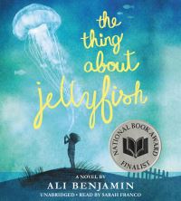 Book Cover for The Thing About Jellyfish by Ali Benjamin