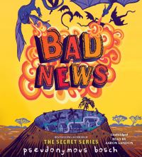 Book Cover for Bad News by Pseudonymous Bosch