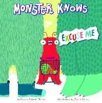 Book Cover for Monster Knows Excuse Me by Connie Colwell Miller
