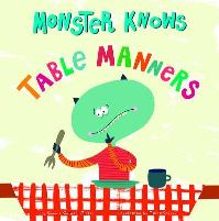 Book Cover for Monster Knows Table Manners by Connie Colwell Miller