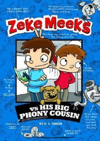Book Cover for Zeke Meeks Vs. His Big Phony Cousin by D L Green