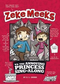 Book Cover for Zeke Meeks Vs the Annoying Princess Sing-Along by D L Green