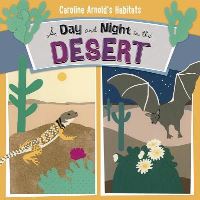 Book Cover for A Day and Night in the Desert by Caroline Arnold