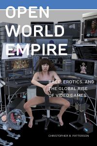Book Cover for Open World Empire by Christopher B Patterson