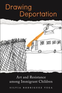 Book Cover for Drawing Deportation by Silvia Rodriguez Vega
