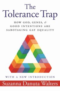 Book Cover for The Tolerance Trap by Suzanna Danuta Walters
