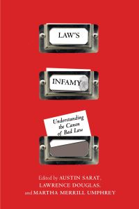 Book Cover for Law's Infamy by Austin Sarat, Lawrence Douglas, Martha Merrill Umphrey